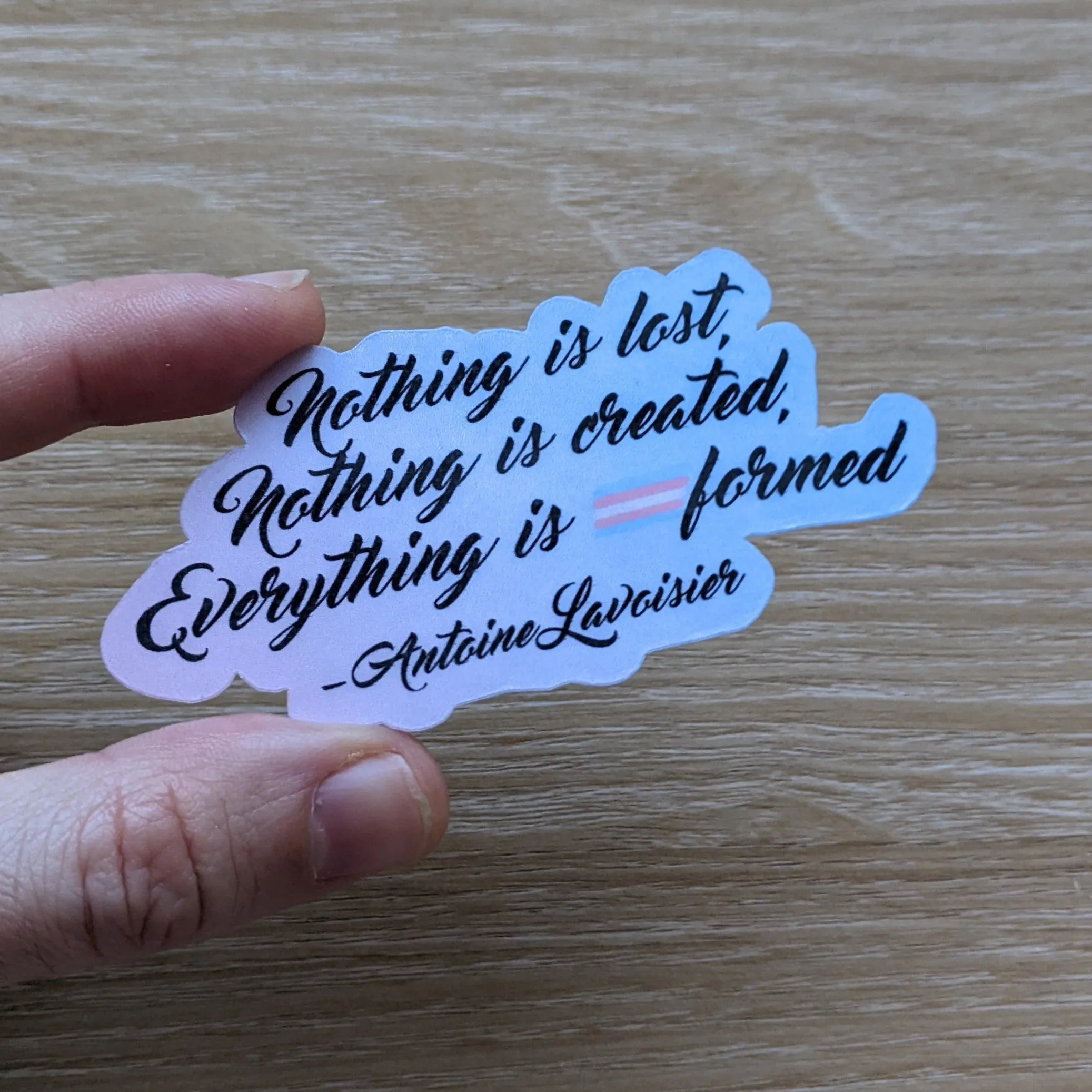 Everything is Transformed | Sticker