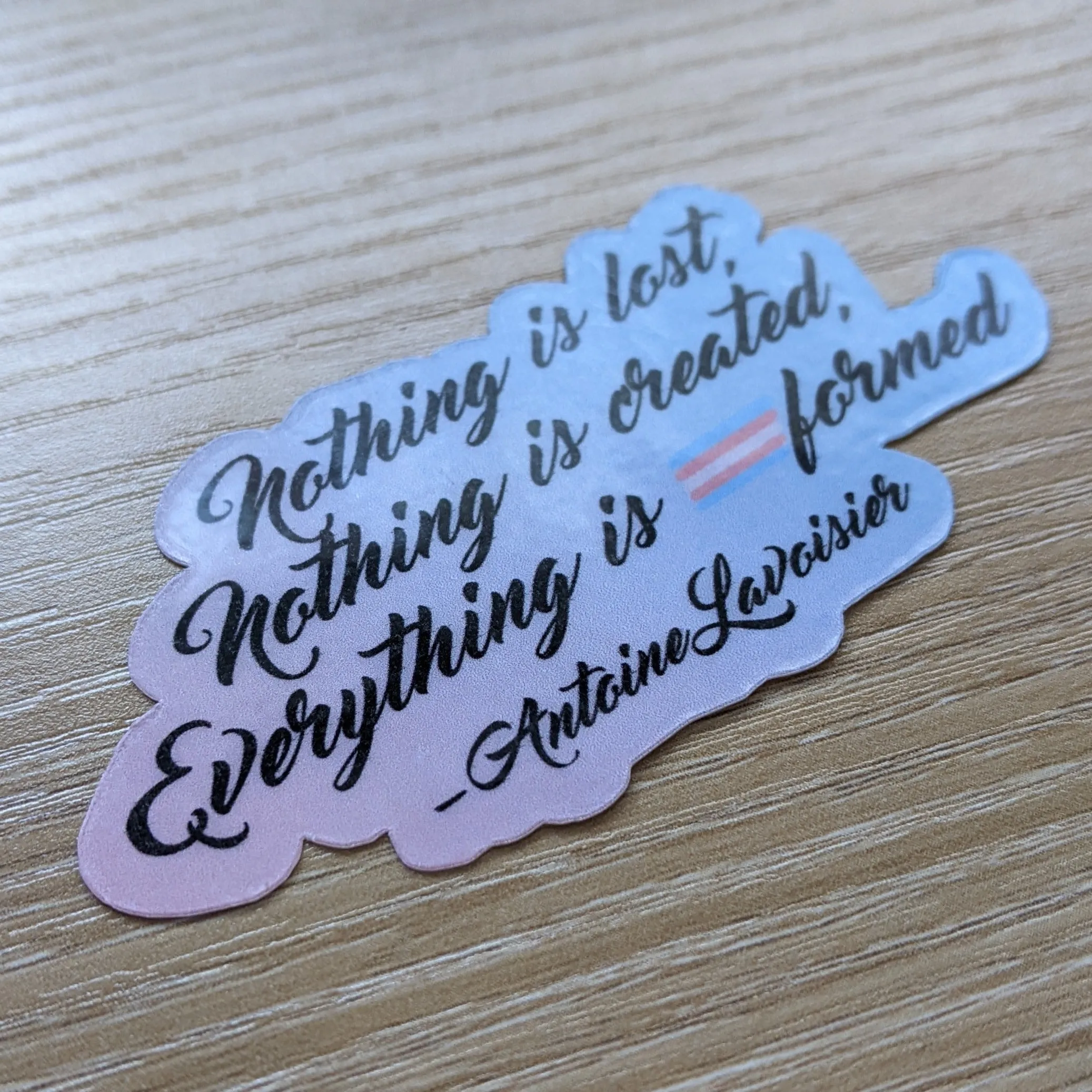 Everything is Transformed | Sticker