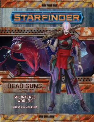 Starfinder Dead Suns 3/6: Splintered Worlds